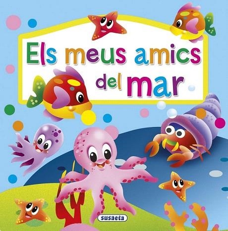 MEUS AMICS DEL MAR, ELS  | 9788467742305 | SUSAETA, EQUIP | Llibreria La Gralla | Librería online de Granollers