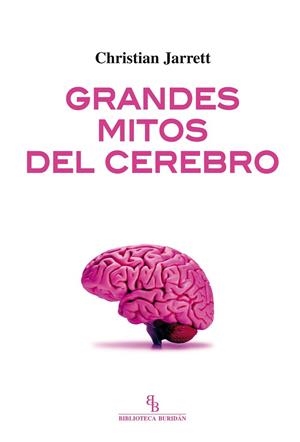 GRANDES MITOS DEL CEREBRO | 9788416288519 | JARRETT, CHRISTIAN | Llibreria La Gralla | Librería online de Granollers