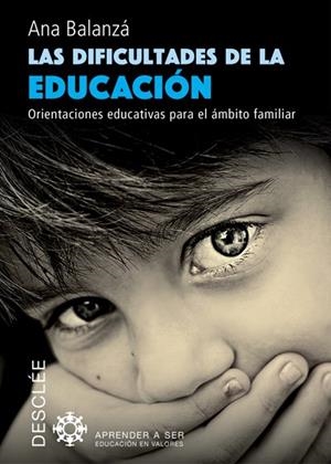 DIFICULTADES DE LA EDUCACIÓN, LAS | 9788433027986 | BALANZÁ GÓMEZ, ANA | Llibreria La Gralla | Librería online de Granollers