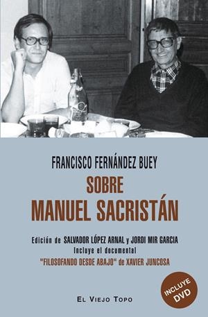 SOBRE MANUEL SACRISTÁN | 9788416288526 | FERNÁNDEZ BUEY, FRANCISCO | Llibreria La Gralla | Librería online de Granollers