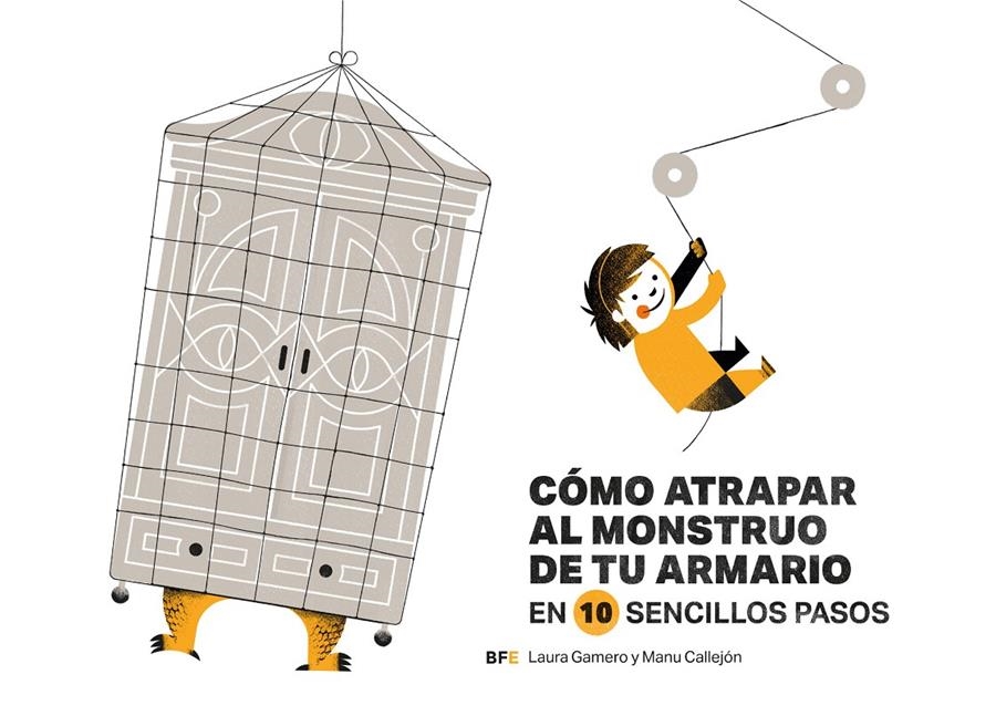 CÓMO ATRAPAR AL MONSTRUO DE TU ARMARIO EN 10 SENCILLOS PASOS | 9788415208709 | GAMERO VÁZQUEZ, LAURA | Llibreria La Gralla | Llibreria online de Granollers