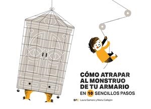 CÓMO ATRAPAR AL MONSTRUO DE TU ARMARIO EN 10 SENCILLOS PASOS | 9788415208709 | GAMERO VÁZQUEZ, LAURA | Llibreria La Gralla | Llibreria online de Granollers