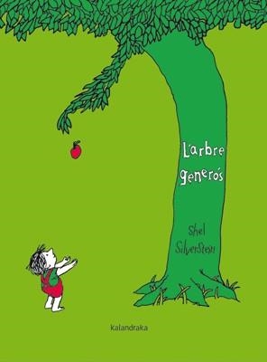 ARBRE GENERÓS, L' | 9788484649632 | SILVERSTEIN, SHEL | Llibreria La Gralla | Librería online de Granollers
