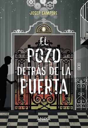 POZO DETRÁS DE LA PUERTA, EL | 9788467871791 | SAMPERE, JOSEP | Llibreria La Gralla | Librería online de Granollers