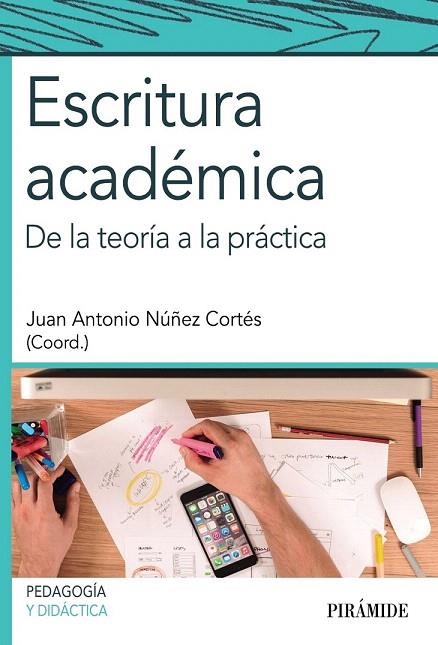 ESCRITURA ACADÉMICA | 9788436834512 | NUÑEZ CORTÉS, JUAN ANTONIO | Llibreria La Gralla | Llibreria online de Granollers