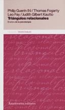 TRIÁNGULOS RELACIONALES | 9789505180851 | GUERIN, PHILIP J./FOGARTY, THOMAS F./FAY, LEO F./GILBERT KAUTTO, JUDITH | Llibreria La Gralla | Librería online de Granollers