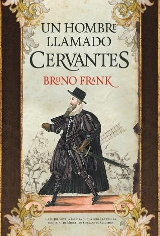 HOMBRE LLAMADO CERVANTES, UN | 9788416392315 | FRANK, BRUNO | Llibreria La Gralla | Librería online de Granollers