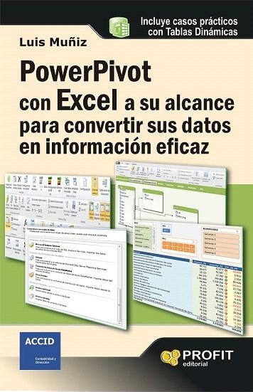 POWERPIVOT CON EXCEL A SU ALCANCE PARA CONVERTIR SUS DATOS EN INFORMACIÓN EFICAZ | 9788415735090 | MUÑIZ GONZALEZ, LUIS | Llibreria La Gralla | Llibreria online de Granollers