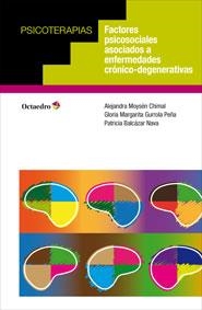 FACTORES PSICOSOCIALES ASOCIADOS A ENFERMEDADES CRÓNICO-DEGENERATIVAS | 9788499217437 | MOYSÉN CHIMAL, ALEJANDRA/GURROLA PEÑA, GLORIA MARGARITA/BALCÁZAR NAVA, PATRICIA | Llibreria La Gralla | Librería online de Granollers