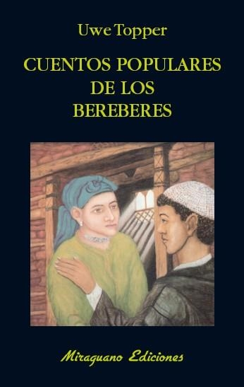 CUENTOS POPULARES DE LOS BEREBERES | 9788478134366 | TOPPER, UWE | Llibreria La Gralla | Llibreria online de Granollers