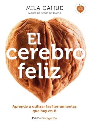 CEREBRO FELIZ, EL | 9788449331602 | CAHUE, MILA  | Llibreria La Gralla | Librería online de Granollers