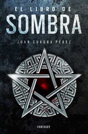 LIBRO DE LA SOMBRA, EL | 9788415831730 | CUADRA PÉREZ, JUAN | Llibreria La Gralla | Librería online de Granollers