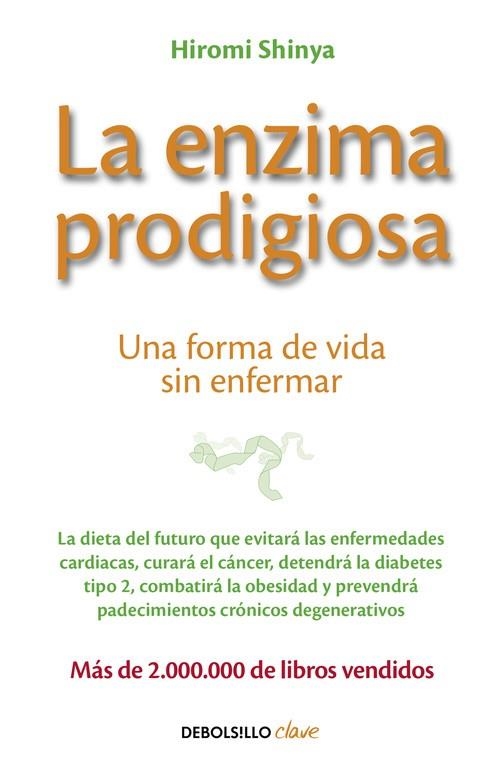 ENZIMA PRODIGIOSA, LA (BOLSILLO) | 9788466330275 | SHINYA, HIROMI | Llibreria La Gralla | Librería online de Granollers