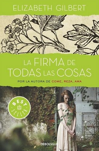 FIRMA DE TODAS LAS COSAS, LA (BOLSILLO) | 9788466330336 | GILBERT, ELIZABETH | Llibreria La Gralla | Llibreria online de Granollers