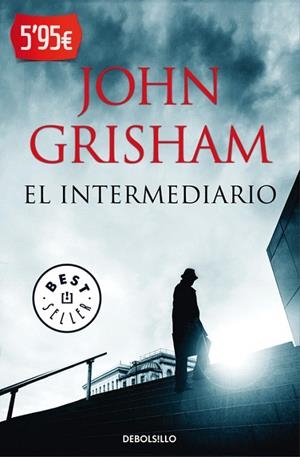 INTERMEDIARIO, EL (BOLSILLO) | 9788490627419 | GRISHAM, JOHN | Llibreria La Gralla | Llibreria online de Granollers