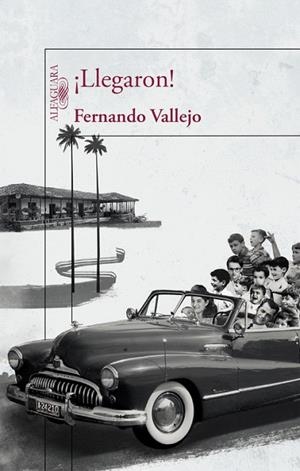 LLEGARON! | 9788420412122 | VALLEJO, FERNANDO | Llibreria La Gralla | Librería online de Granollers