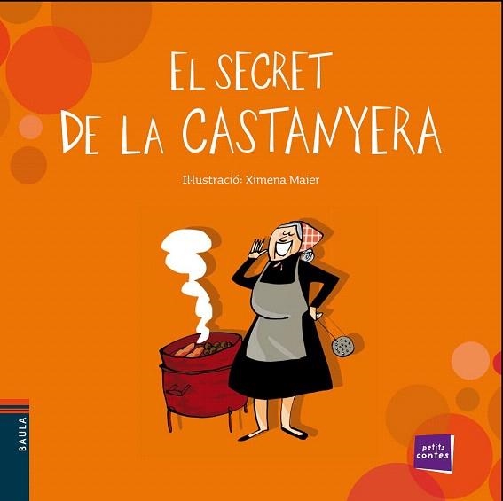 SECRET DE CASTANYERA, EL | 9788447930326 | MAIER, XIMENA (IL) | Llibreria La Gralla | Librería online de Granollers