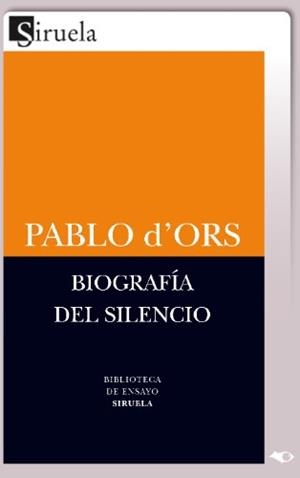 BIOGRAFÍA DEL SILENCIO (EBOOK) | 9788416465484 | ORS, PABLO D' | Llibreria La Gralla | Llibreria online de Granollers