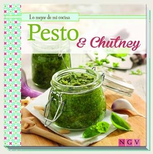 PESTO & CHUTNEY. LO MEJOR DE MI COCINA | 9783869415642 | Llibreria La Gralla | Llibreria online de Granollers