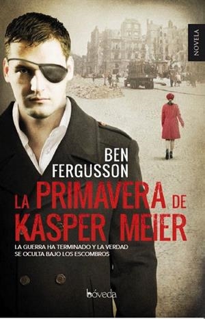 PRIMAVERA DE KASPER MEIER, LA | 9788415497790 | FERGUSSON, BEN | Llibreria La Gralla | Llibreria online de Granollers