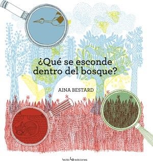 QUÉ SE ESCONDE DENTRO DEL BOSQUE? | 9788416012510 | BESTARD, AINA | Llibreria La Gralla | Llibreria online de Granollers