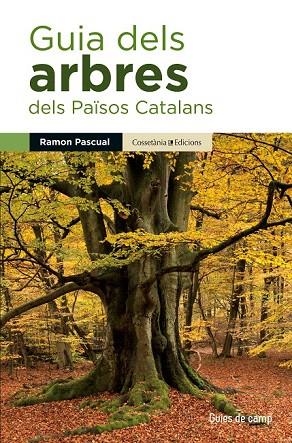 GUIA DELS ARBRES DELS PAÏSOS CATALANS | 9788490343586 | PASCUAL LLUVIÀ, RAMON | Llibreria La Gralla | Librería online de Granollers