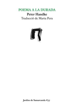 POEMA A LA DURADA | 9788497665513 | HANDKE, PETER | Llibreria La Gralla | Llibreria online de Granollers