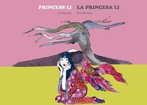 PRINCESS LI / LA PRINCESA LI (ING/CAST) | 9788494413742 | AMAVISCA, LUIS / RENDEIRO, ELENA | Llibreria La Gralla | Librería online de Granollers