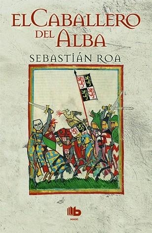CABALLERO DEL ALBA, EL (BOLSILLO - EDICIÓN LIMITADA) | 9788490701249 | ROA, SEBASTIÁN | Llibreria La Gralla | Librería online de Granollers