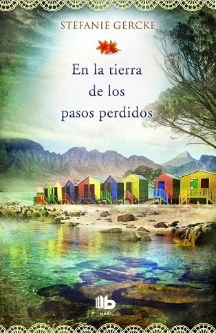 EN LA TIERRA DE LOS PASOS PERDIDOS (BOLSILLO) | 9788490701348 | GERCKE, STEFANIE | Llibreria La Gralla | Llibreria online de Granollers