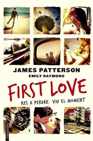 FIRST LOVE | 9788416297450 | PATTERSON, JAMES / RAYMOND, EMILY | Llibreria La Gralla | Llibreria online de Granollers