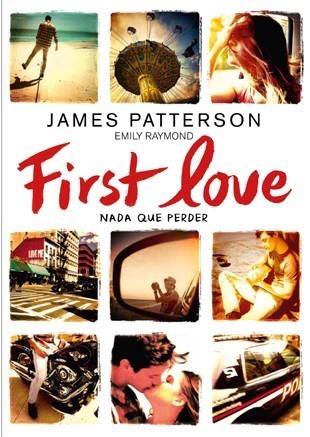 FIRST LOVE (CASTELLANO) | 9788424654979 | PATTERSON, JAMES/RAYMOND, EMILY | Llibreria La Gralla | Llibreria online de Granollers