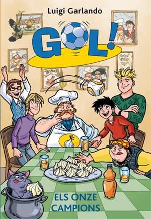 GOL 33. ELS ONZE CAMPIONS | 9788424653781 | GARLANDO, LUIGI | Llibreria La Gralla | Librería online de Granollers