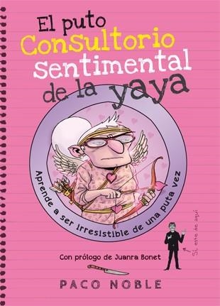 PUTO CONSULTORIO SENTIMENTAL DE LA YAYA, EL | 9788494261732 | NOBLE, PACO | Llibreria La Gralla | Llibreria online de Granollers
