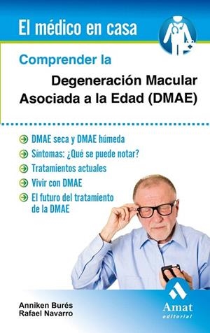 COMPRENDER LA DEGENERACIÓN MACULAR ASOCIADA A LA EDAD (DMAE) | 9788497358002 | BURÉS JELSTRUP, ANNIKEN/NAVARRO ALEMANY, RAFAEL | Llibreria La Gralla | Librería online de Granollers