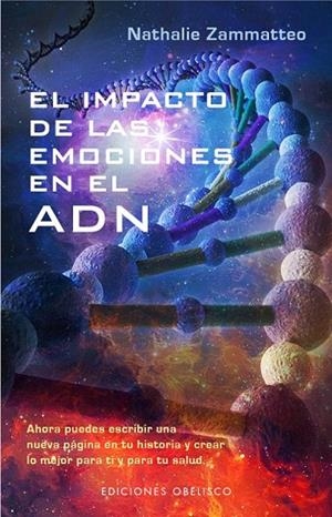 IMPACTO DE LAS EMOCIONES EN EL ADN, EL | 9788491110415 | ZAMMATTEO, NATHALIE | Llibreria La Gralla | Llibreria online de Granollers