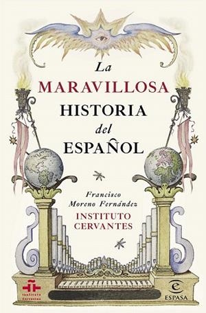 MARAVILLOSA HISTORIA DEL ESPAÑOL, LA | 9788467044270 | INSTITUTO CERVANTES/FRANCISCO MORENO FERNÁNDEZ | Llibreria La Gralla | Librería online de Granollers