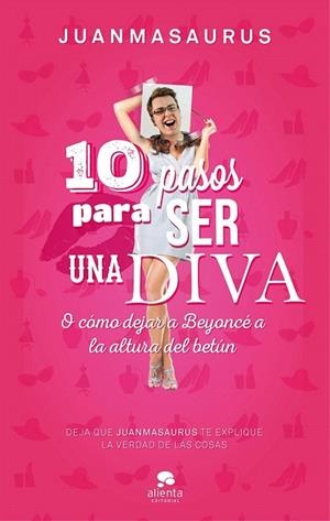 10 PASOS PARA SER UNA DIVA | 9788416253388 | JUANMASAURUS | Llibreria La Gralla | Llibreria online de Granollers