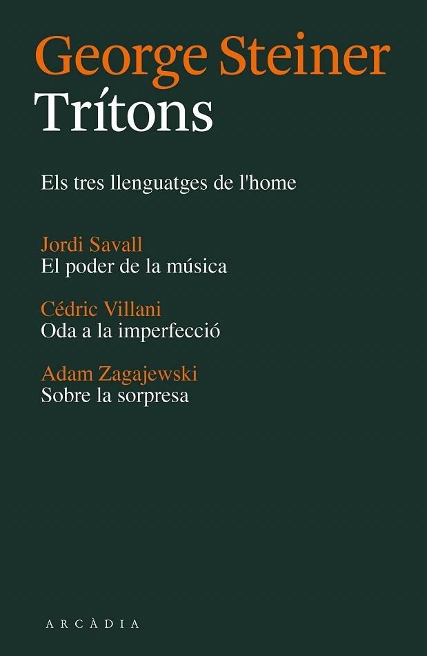 TRÍTONS | 9788494232787 | STEINER, GEORGE/SAVALL, JORDI/VILLANI, CÉDRIC/ZAGAJEWSKI, ADAM | Llibreria La Gralla | Llibreria online de Granollers