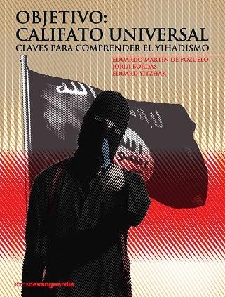 OBJETIVO: CALIFATO UNIVERSAL | 9788416372058 | MARTIN DE POZUELO DAUMER, EDUARDO/BORDAS, JORDI/YITZHAK, EDUARD | Llibreria La Gralla | Librería online de Granollers