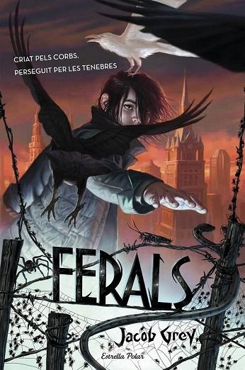 FERALS | 9788490578629 | GREY, JACOB | Llibreria La Gralla | Llibreria online de Granollers