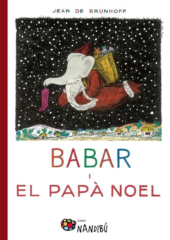 BABAR I EL PAPÀ NOEL | 9788499756639 | BRUNHOFF, JEAN DE  | Llibreria La Gralla | Librería online de Granollers