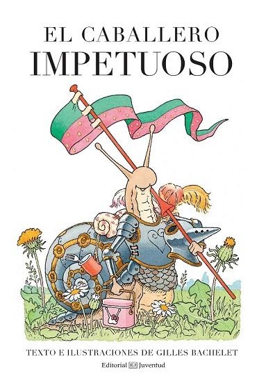 CABALLERO IMPETUOSO, EL | 9788426142542 | BACHELET, GILLES | Llibreria La Gralla | Librería online de Granollers