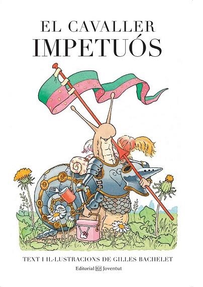 CAVALLER IMPETUÓS, EL | 9788426142559 | BACHELET, GILLES | Llibreria La Gralla | Librería online de Granollers