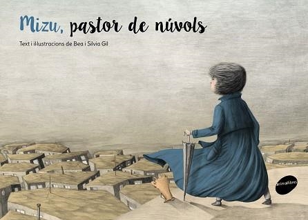 MIZU PASTOR DE NÚVOLS | 9788415975731 | GIL, BEA I SILVIA | Llibreria La Gralla | Librería online de Granollers