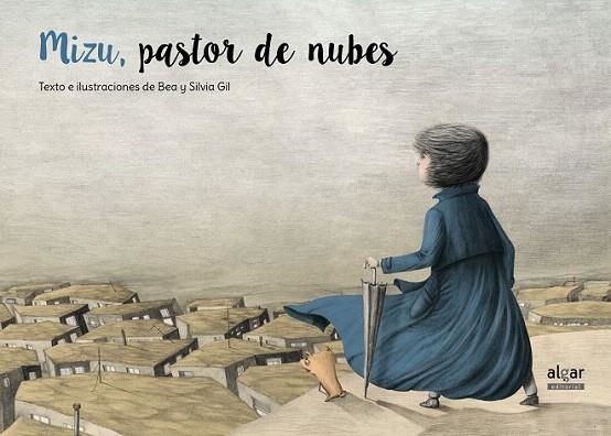 MIZU, PASTOR DE NUBES | 9788498457988 | GIL GÓMEZ, BEA/GIL GÓMEZ, SILVIA | Llibreria La Gralla | Librería online de Granollers