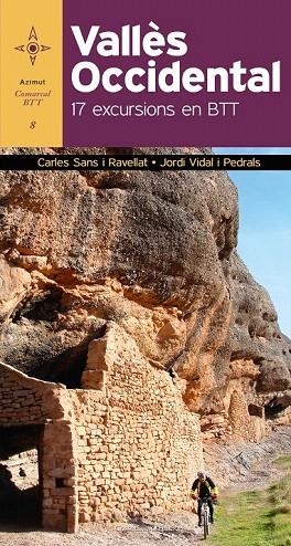 VALLÈS OCCIDENTAL. 17 EXCURSIONS EN BTT | 9788490343555 | SANS I RAVELLAT, CARLES/VIDAL PEDRALS, JORDI | Llibreria La Gralla | Llibreria online de Granollers