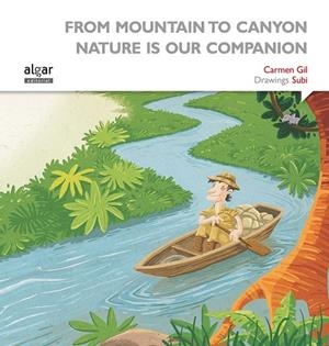 FROM MOUNTAIN TO CANYON NATURE IS OUR COMPANION | 9788498457650 | GIL MARTÍNEZ, CARMEN | Llibreria La Gralla | Librería online de Granollers