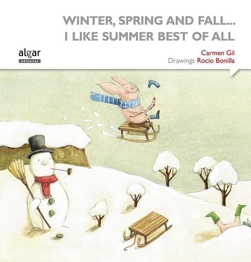 WINTER, SPRING AND FALL... I LIKE SUMMER BEST OF ALL | 9788498457636 | GIL MARTÍNEZ, CARMEN | Llibreria La Gralla | Llibreria online de Granollers