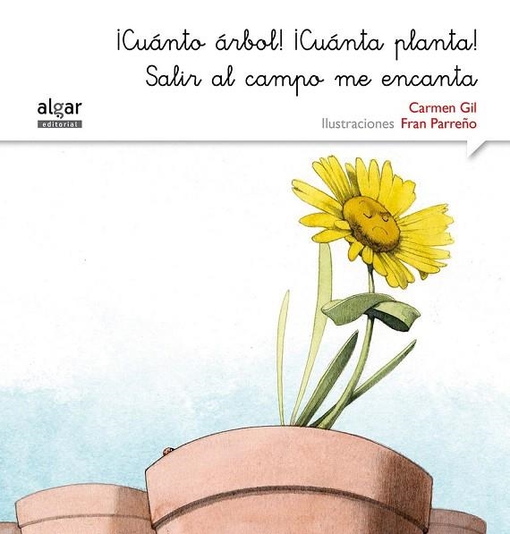 ¡CUÁNTO ÁRBOL! ¡CUÁNTA PLANTA! SALIR AL CAMPO ME ENCANTA (CURSIVA) | 9788498457575 | GIL MARTÍNEZ, CARMEN | Llibreria La Gralla | Llibreria online de Granollers